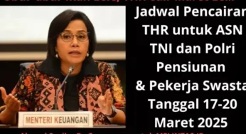 Jadwal Pencairan THR 2025 untuk PNS, PPPK, Guru, dan Swasta